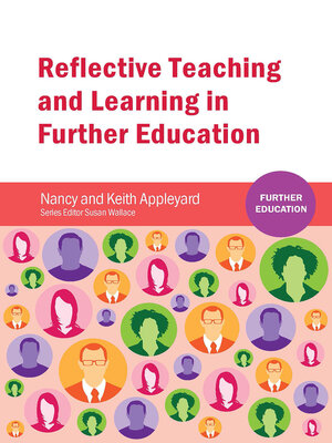 cover image of Reflective Teaching and Learning in Further Education